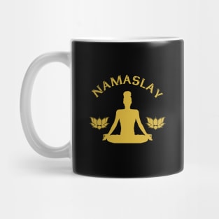 Namaste Namaslay Funny Yoga Mug